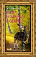 Selma je sanjala o okapiju
