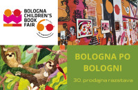 60. sejem otroških knjig v Bologni in 30. prodajna razstava Bologna po Bologni v Ljubljani