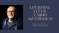 Literarni večer z Miho Mazzinijem v Novem mestu