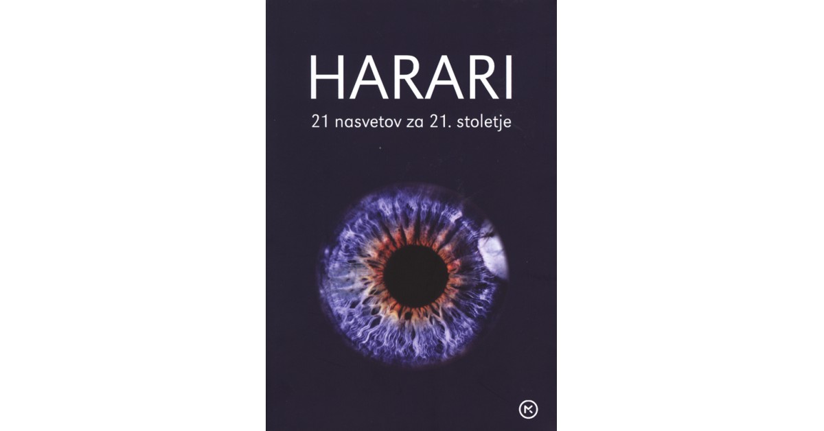 21 nasvetov za 21. stoletje - Yuval Noah Harari | Menschenrechtaufnahrung.org