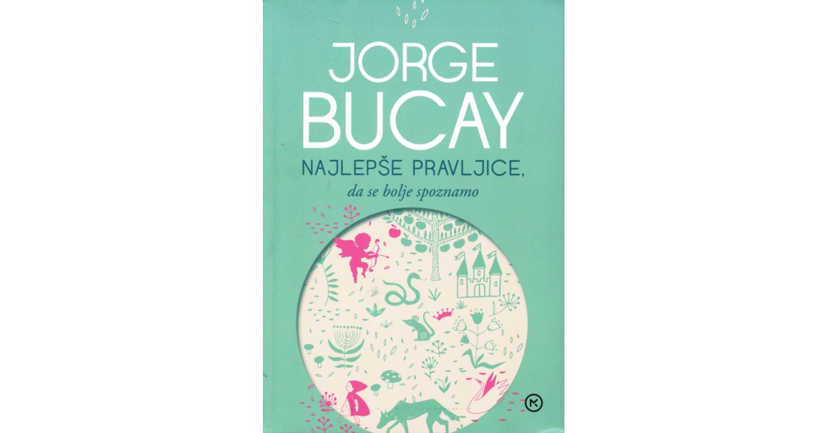 Najlepše pravljice, da se bolje spoznamo - Jorge Bucay | Menschenrechtaufnahrung.org