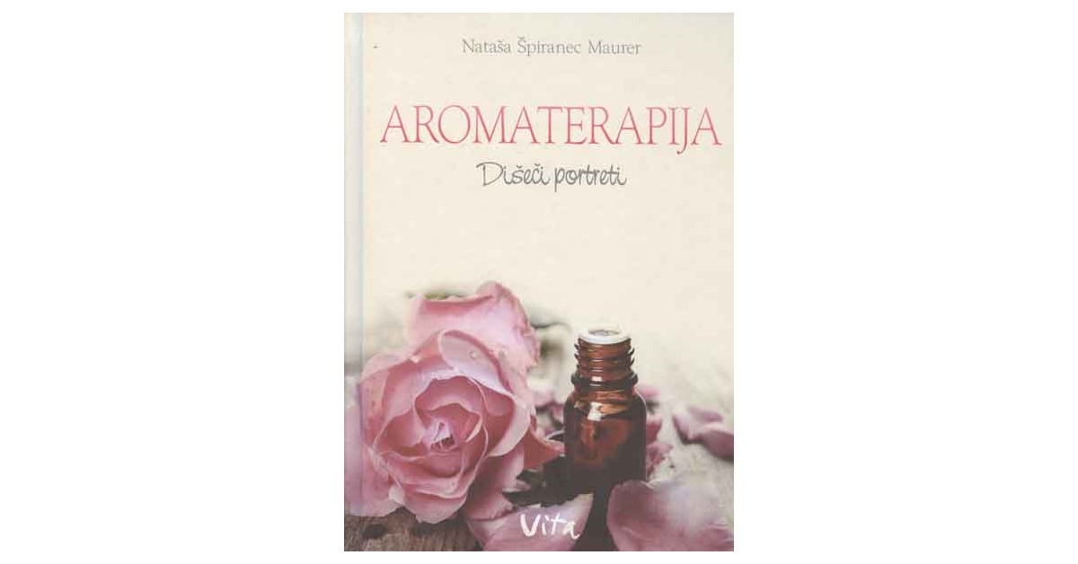 Aromaterapija - Nataša Špiranec Maurer | 