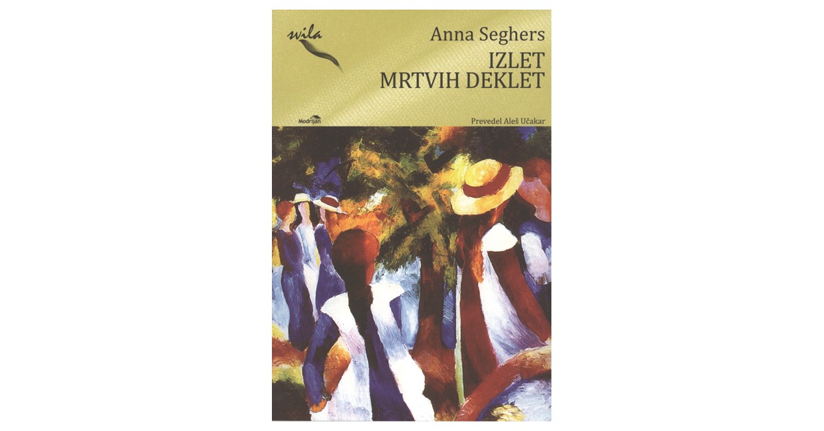 Izlet mrtvih deklet - Anna Seghers | 