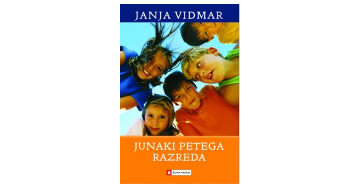 Junaki petega razreda | Janja Vidmar - Knjigarna Bukla