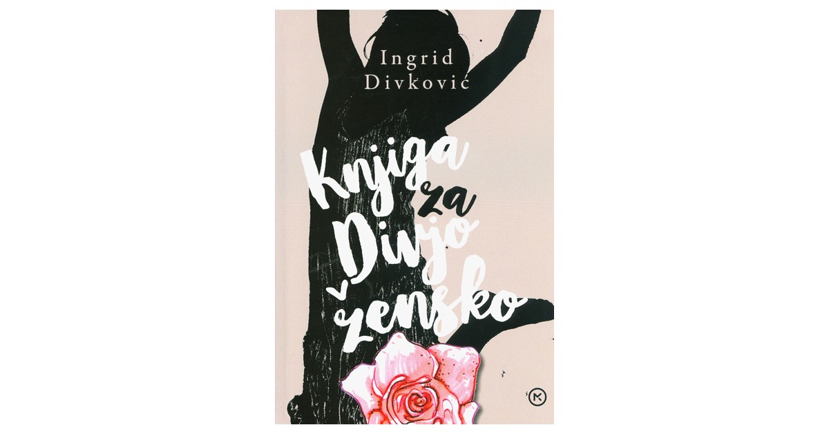 Knjiga za divjo žensko - Ingrid Divković | 
