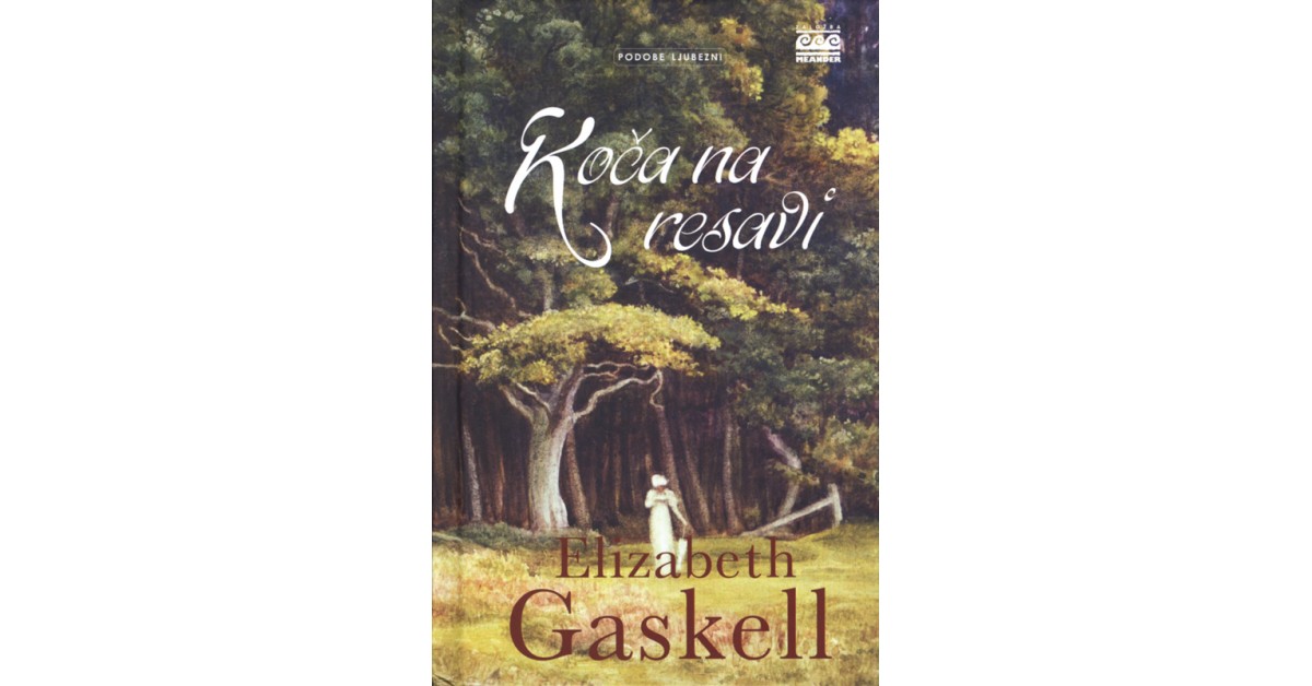 Koča na resavi - Elizabeth Gaskell | 