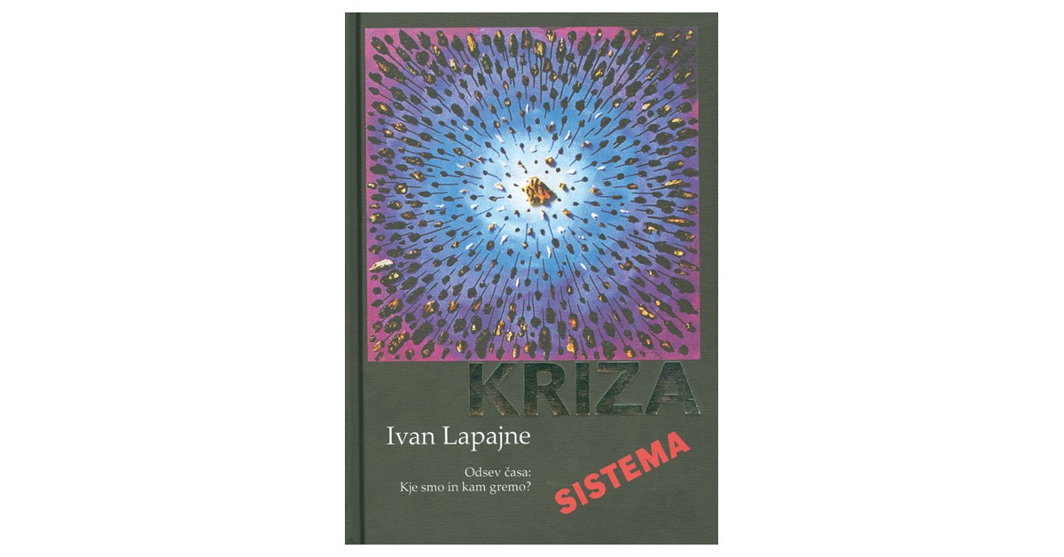 Kriza sistema - Ivan Lapajne | 