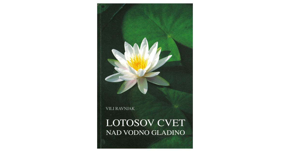 Lotosov cvet nad vodno gladino - Vili Ravnjak | 