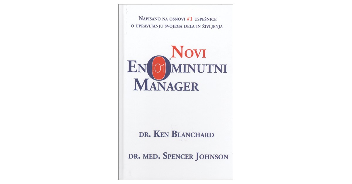 Novi enominutni manager - Ken Blanchard, Spencer Johnson | Menschenrechtaufnahrung.org