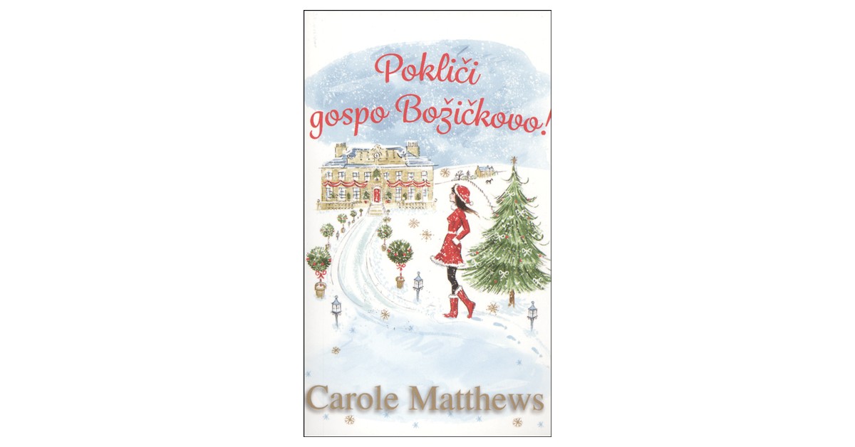 Pokliči gospo Božičkovo - Carole Matthews | 