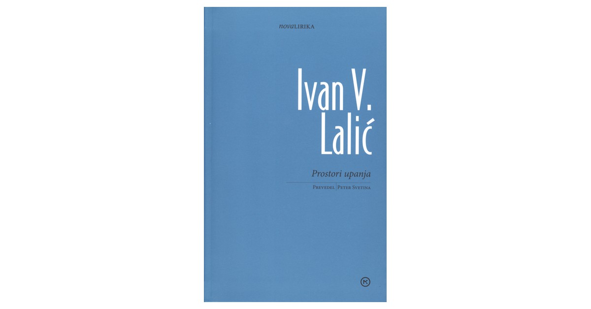 Prostori upanja - Ivan V. Lalić | 