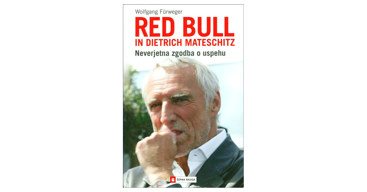 Red Bull in Dietrich Mateschitz - Wolfgang Fürweger | 