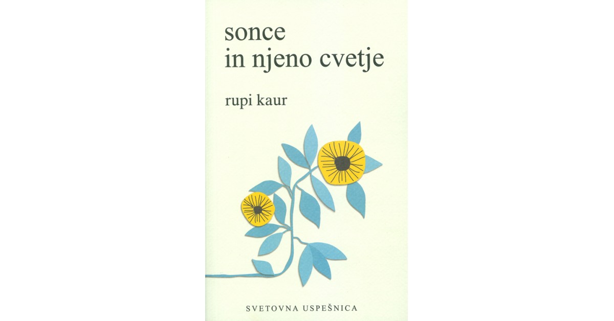 Sonce in njeno cvetje - Rupi Kaur | 
