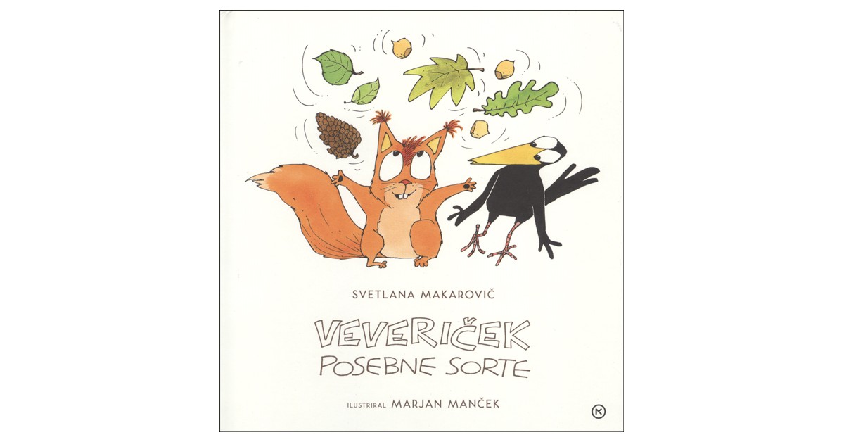 Veveriček posebne sorte - Svetlana Makarovič | 
