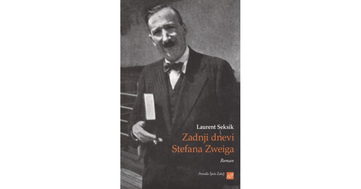 Zadnji dnevi Stefana Zweiga - Laurent Seksik | Menschenrechtaufnahrung.org