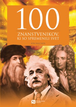 100 znanstvenikov, ki so spremenili svet