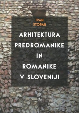 Arhitektura predromanike in romanike v Sloveniji