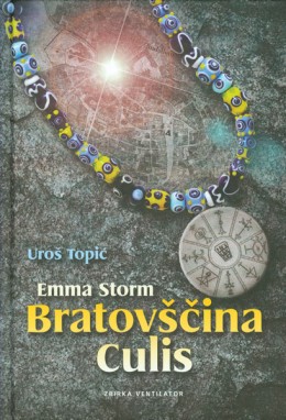 Emma Storm – Bratovščina Culis