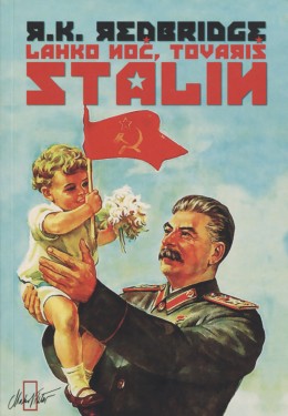 Lahko noč, tovariš Stalin