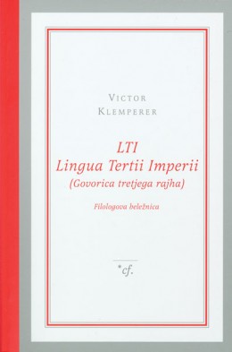 LTI-Lingua Tertii Imperii (govorica tretjega rajha)