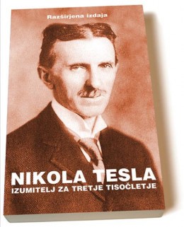 Nikola Tesla, izumitelj za tretje tisočletje