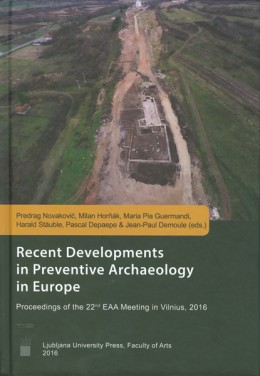 Recent developments in preventive archaeology in Europe