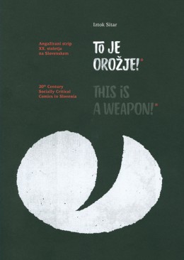 To je orožje!/This is a weapon!