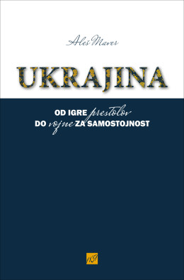 Ukrajina od igre prestolov do vojne za samostojnost
