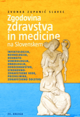 Zgodovina zdravstva in medicine na Slovenskem, 3. del