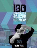 130 projektov za uvod v snemanje filmov
