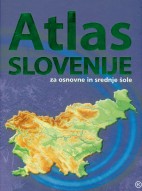 Atlas Slovenije za osnovne in srednje šole