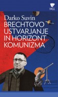 Brechtovo ustvarjanje in horizont komunizma