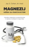 Magnezij, rešitev za visok krvni tlak
