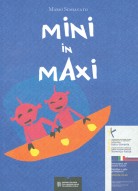 Mini in Maxi