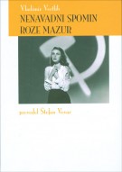 Nenavadni spomin Roze Mazur