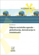Odprte sociološke agende - globalizacija, demokracija in intelektualci