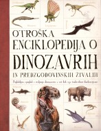 Otroška enciklopedija o dinozavrih in predzgodovinskih živalih