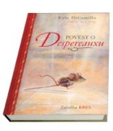 Povest o Despereauxu, ki pripoveduje o miši, princeski, juhi in motku sukanca