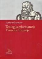 Teologija reformatorja Primoža Trubarja