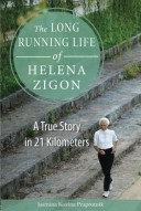 The Long Running Life of Helena Zigon