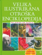 Velika ilustrirana otroška enciklopedija